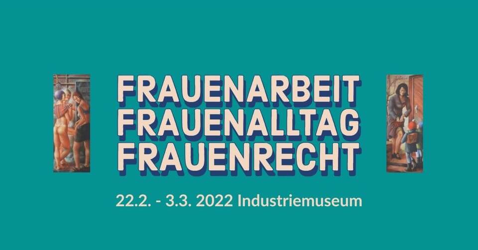 „Frauenarbeit, Frauenalltag, Frauenrecht“ - Wanderausstellung ab 22. Februar im Industriemuseum Brandenburg zu sehen